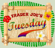 Trader Joe's Tuesday